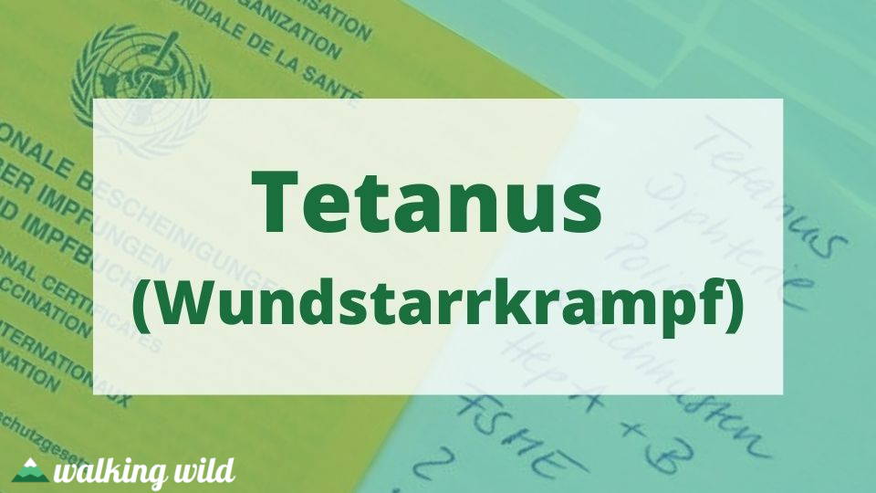 Tetanus-Impfung für Wanderung